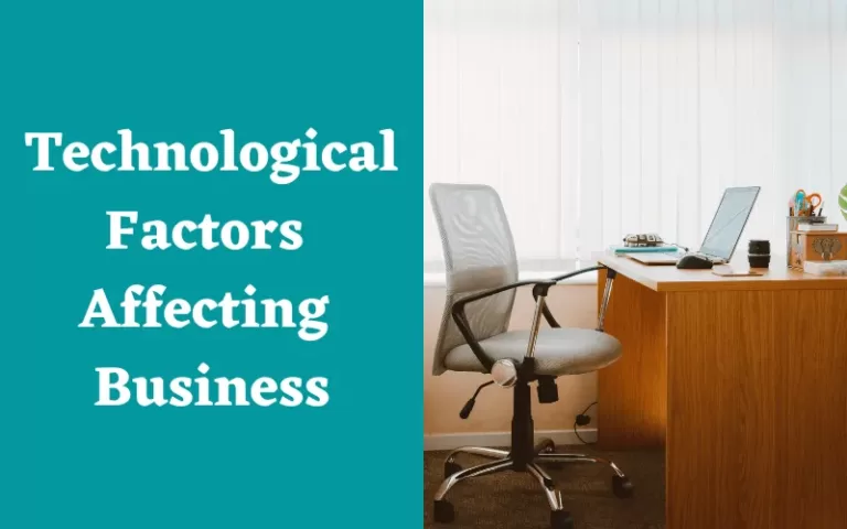 Technological Factors Affecting Business