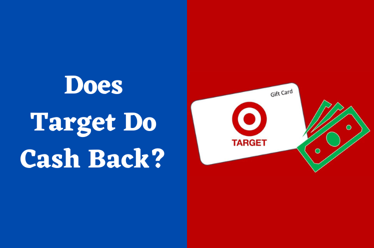 Does Target Do Cash Back? Target Cash Back Policy