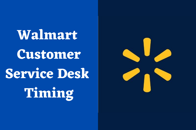 What Time Does Walmart Service Desk Close?