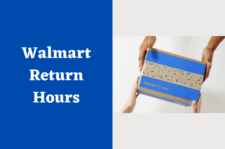 Walmart Return Hours | A Detailed Guide!
