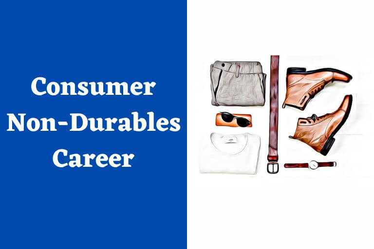Is Consumer Non-Durables A Good Career Path?