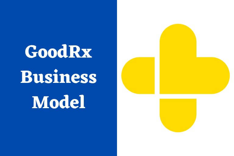 How Does GoodRx Work and Make Money? GoodRx Business Model