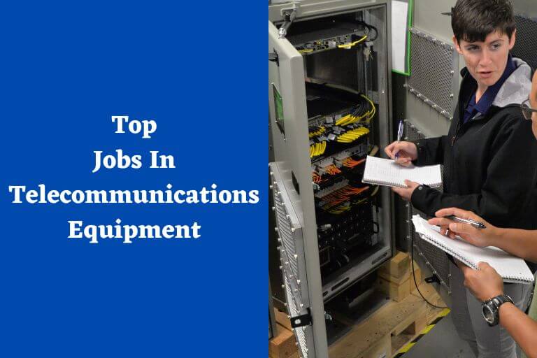 Top 12 High Paying Jobs In Telecommunications Equipment